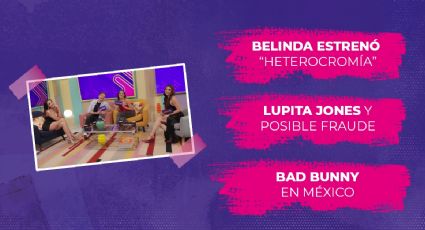 Hoy en Espectacular: Alejandra, Gabriela, Gerardo y Paulina hablan de Belinda, Bad Bunny y Lupita Jones