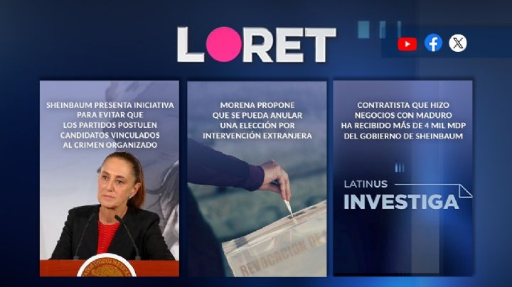 Loret en Latinus: 21 de mayo